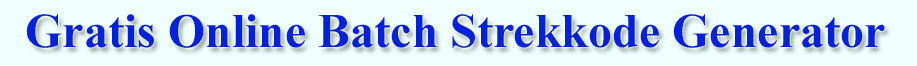 Gratis Online Batch Strekkode Generator